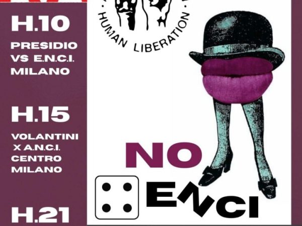26 GIUGNO a Milano            3 iniziative “NO&nbsp;ENCI”!